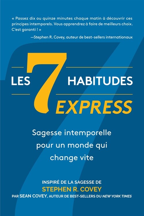Les 7 Habitudes Express: Sagesse Intemporelle Pour Un Monde Qui Change Vite (Paperback)