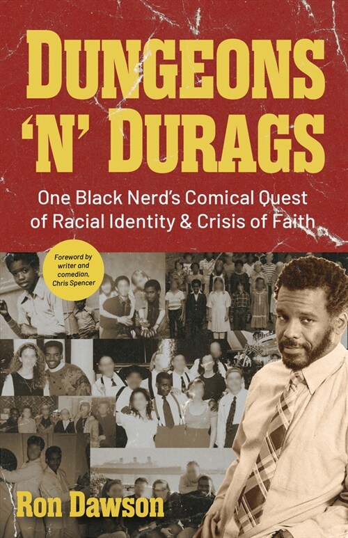 Dungeons n Durags: One Black Nerds Comical Quest of Racial Identity and Crisis of Faith (Social Commentary, Gift for Nerds, Uncomfortabl (Paperback)