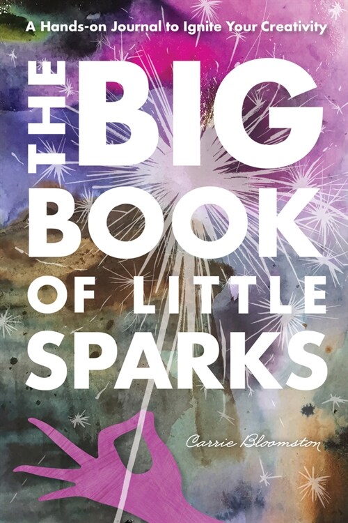 The Big Book of Little Sparks Creativity Journal (Paperback)