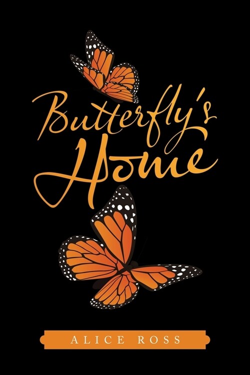 Butterflys Home (Paperback)