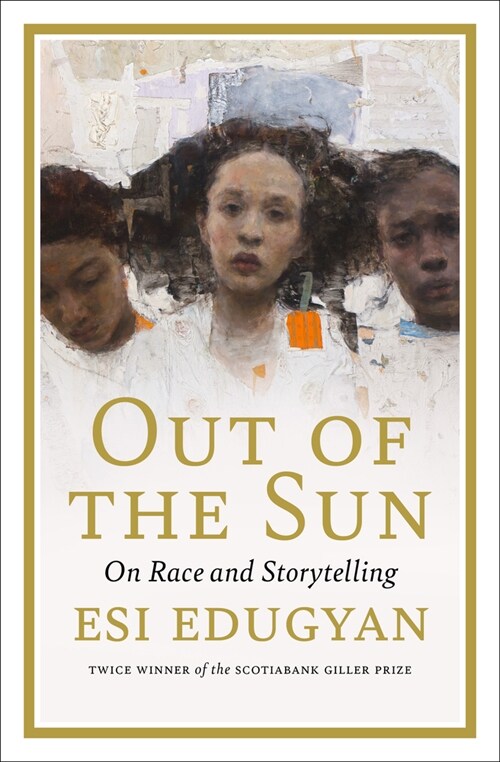 Out of the Sun: On Race and Storytelling (Hardcover)
