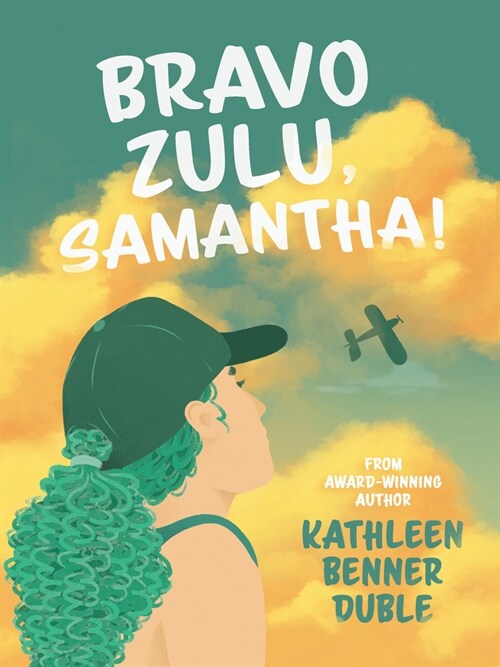 Bravo Zulu, Samantha! (Paperback)