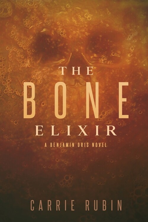 The Bone Elixir (Paperback)