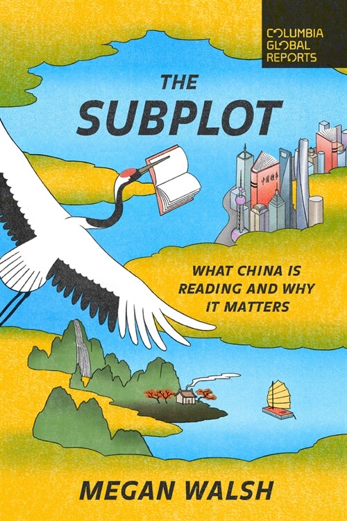 The Subplot: What China Is Reading and Why It Matters (Paperback)