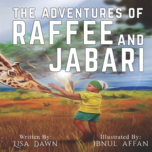 The Adventures of Raffee and Jabari (Paperback)