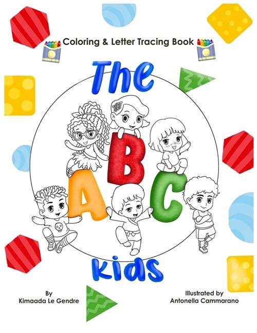 The ABC Kids: Coloring & Letter Tracing Book (Naturebellas Kids Multicultural Series) (Paperback)