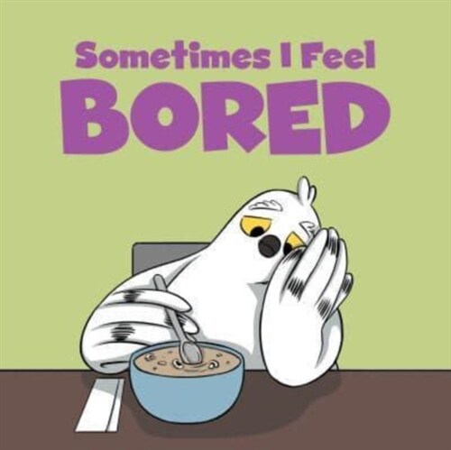 Sometimes I Feel Bored: English Edition (Paperback)