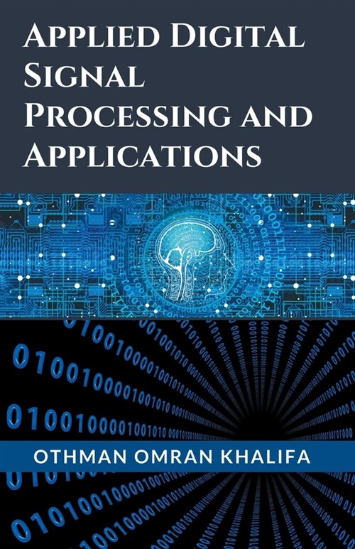 Applied Digital Signal Processing and Applications (Paperback)