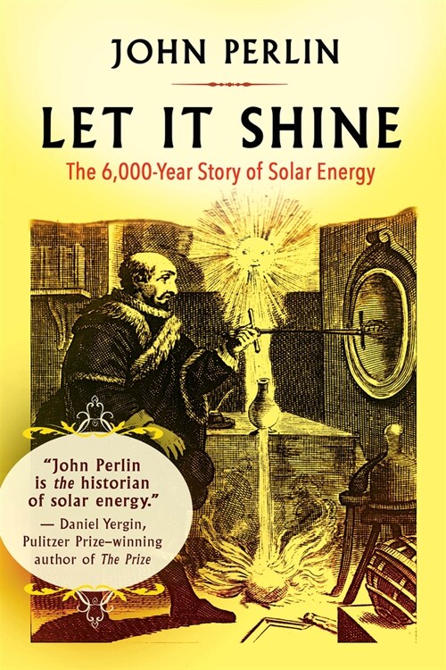 Let It Shine: The 6,000-Year Story of Solar Energy (Paperback)