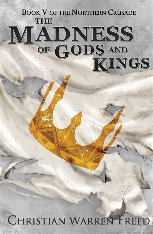 The Madness of Gods and Kings (Paperback)