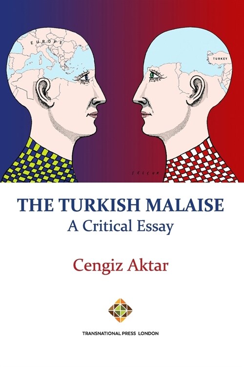 The Turkish Malaise - A Critical Essay (Paperback)