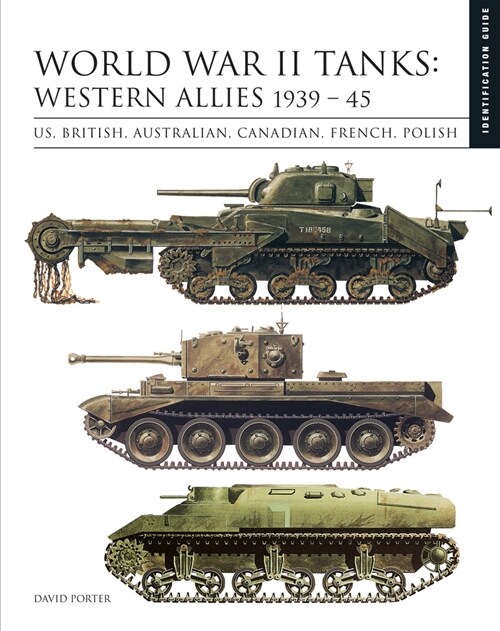 [중고] World War II Tanks: Western Allies 1939–45 : Identification Guide (Hardcover)