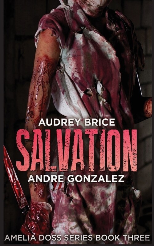 Salvation (Amelia Doss Series, Book 3) (Paperback)