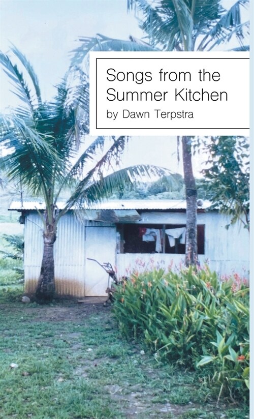 Songs from the Summer Kitchen (Hardcover)