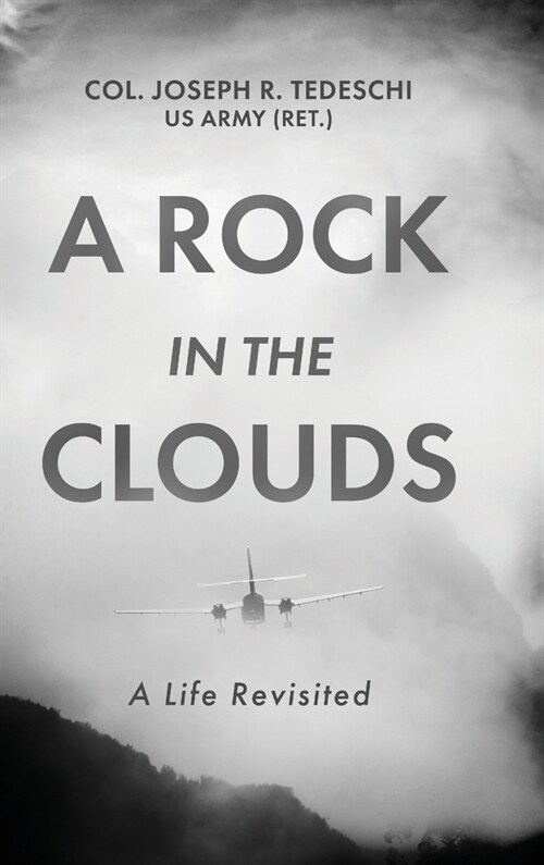 A Rock in the Clouds: A Life Revisited (Hardcover)