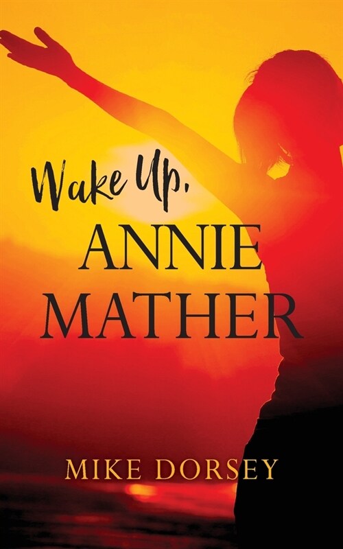 Wake Up, Annie Mather (Paperback)