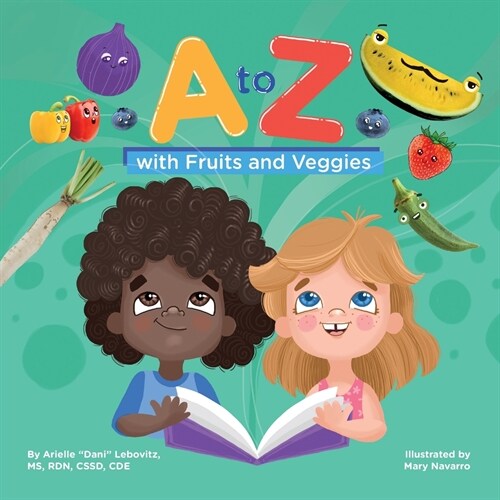 A to Z with Fruits and Veggies (Paperback, Alphabet Book)