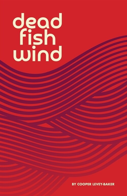 Dead Fish Wind (Paperback)