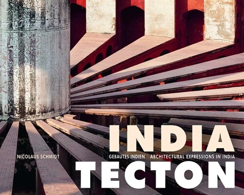 India Tecton: Gebautes Indien (Hardcover)