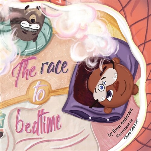 The Race to Bedtime: A short bedtime story about the power of friendship and imagination. (Paperback)