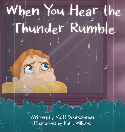 When You Hear the Thunder Rumble (Hardcover)