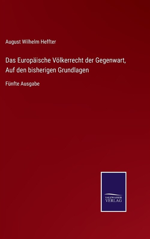 Das Europ?sche V?kerrecht der Gegenwart, Auf den bisherigen Grundlagen: F?fte Ausgabe (Hardcover)