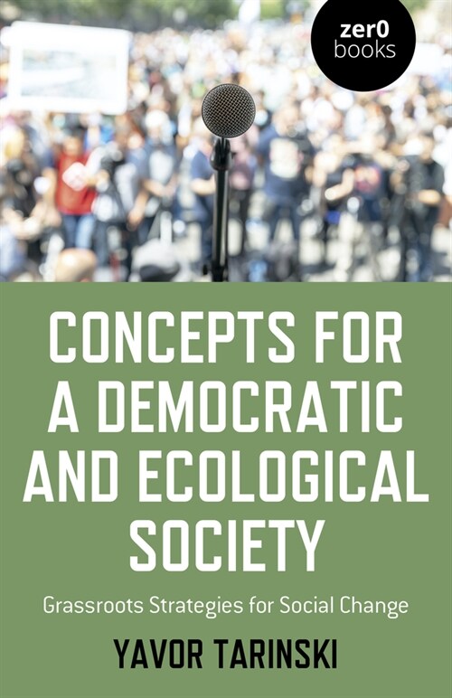 Concepts for a Democratic and Ecological Society (Paperback)