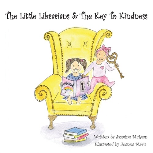The Little Librarians & The Key To Kindness (Paperback)