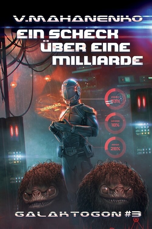 Ein Scheck ?er eine Milliarde (Galaktogon #3): LitRPG-Serie (Paperback)