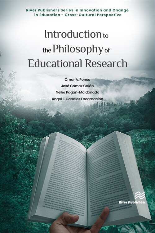 Introduction to the Philosophy of Educational Research (Hardcover)