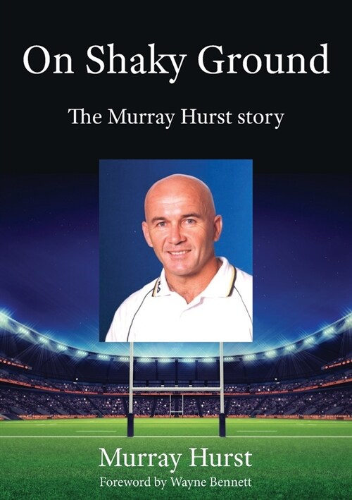 On Shaky Ground: The Murray Hurst Story (Paperback)