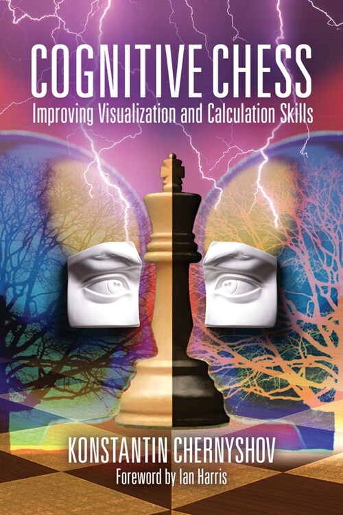 Cognitive Chess: Improving Visualization and Calculation Skills (Paperback)