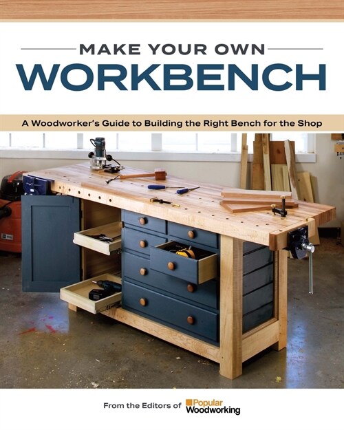 The Essential Workbench Book : Instructions & Plans to Build the Most Important Project in Your Shop (Paperback)