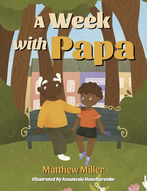 A Week with Papa (Hardcover)