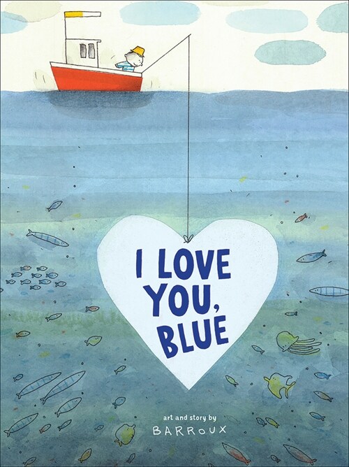 I Love You, Blue (Hardcover)