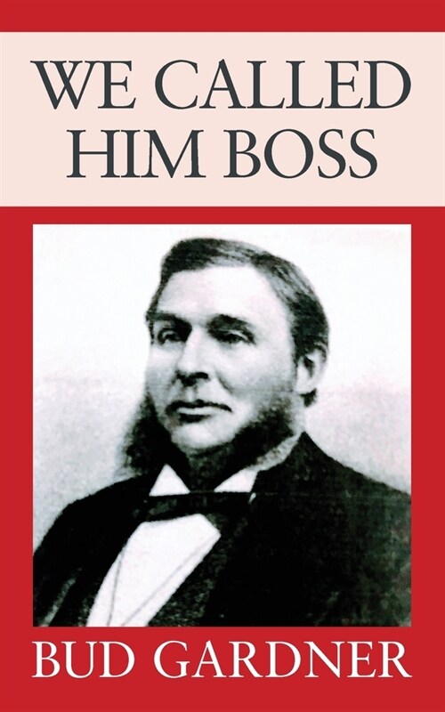 We Called Him Boss (Paperback)