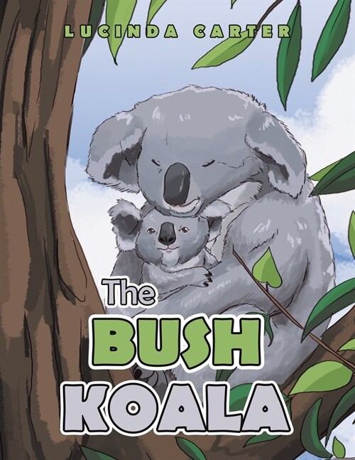 The Bush Koala (Paperback)