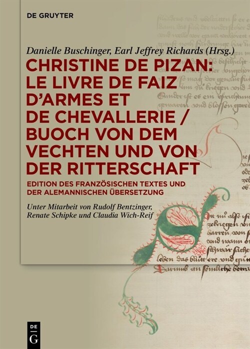 Christine de Pizan: Le livre de faiz darmes et de chevallerie / Buoch von dem vechten und von der ritterschaft (Hardcover)