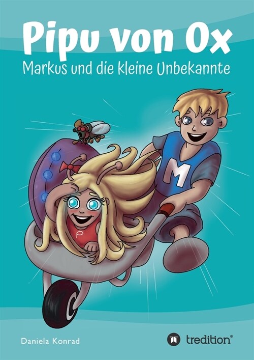 Pipu von Ox: Markus und die kleine Unbekannte (Paperback)