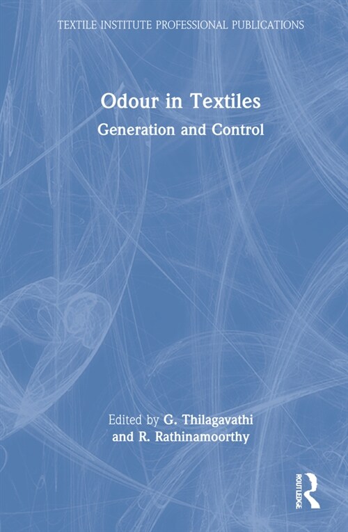 Odour in Textiles : Generation and Control (Hardcover)