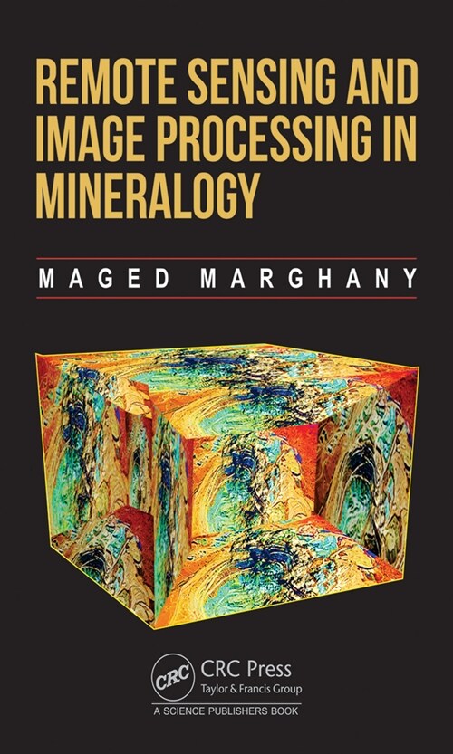Remote Sensing and Image Processing in Mineralogy (Hardcover, 1)