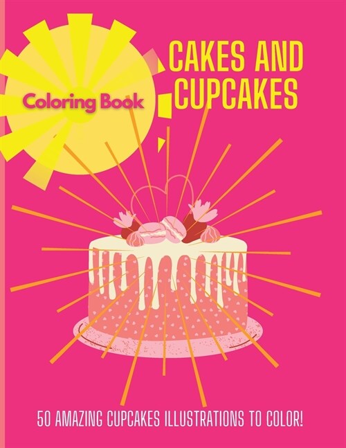 Cakes and Cupcakes: Coloring Book (Paperback)