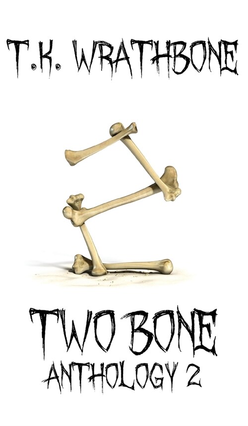 Two Bone: Anthology 2 (Hardcover)