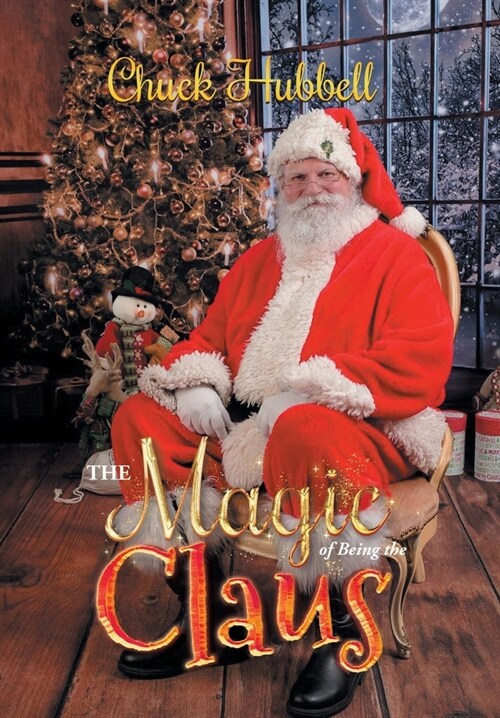 The Magic of Being the Claus (Hardcover)