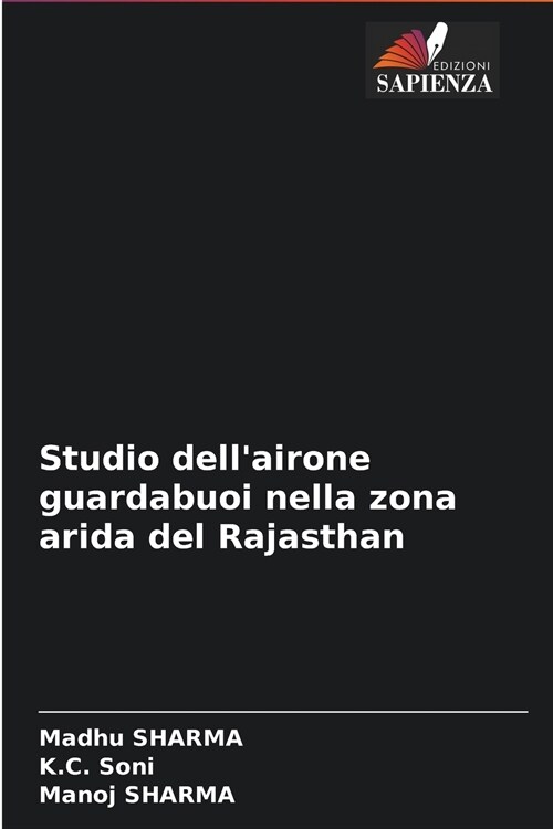 Studio dellairone guardabuoi nella zona arida del Rajasthan (Paperback)