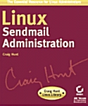 Linux sendmail Administration: Craig Hunt Linux Library (Paperback)
