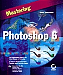 Mastering Photoshop 6