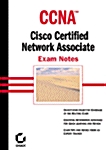 CCNA Exam Notes : Cisco Certified Network Associate Exam Note, Exam 640-507