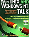 Making Unix and Windows Nt Talk (Paperback, CD-ROM)