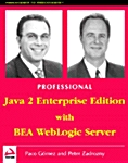 Professional Java 2 Enterprise Edition With Bea Weblogic Server (Paperback)